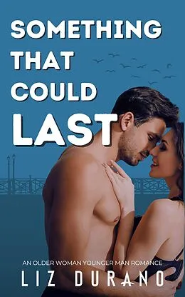 E-Book (epub) Something That Could Last von Liz Durano