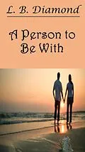 E-Book (epub) A Person to Be With von L. B. Diamond