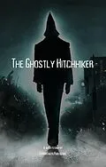 E-Book (epub) The Ghostly Hitchhiker von TerrorTales Publishing