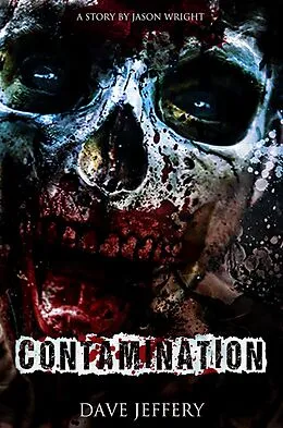 E-Book (epub) Contamination von Jason Wright, Dave Jeffery