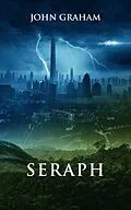 E-Book (epub) Seraph (Voidstalker, #3) von John Graham