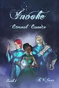E-Book (epub) Invoke: Eternal Essence von A. V. Goar