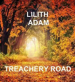 E-Book (epub) Treachery Road von Lilith Adam
