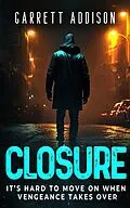 E-Book (epub) Closure von Garrett Addison