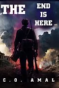 E-Book (epub) The End Is Here von C. O. Amal