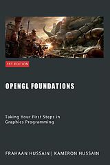 eBook (epub) OpenGL Foundations: Taking Your First Steps in Graphics Programming de Kameron Hussain, Frahaan Hussain