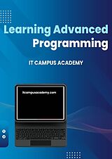 E-Book (epub) Learning Advanced Programming von It Campus Academy, Steve Hansen
