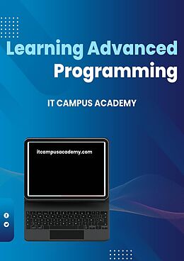 E-Book (epub) Learning Advanced Programming von It Campus Academy, Steve Hansen