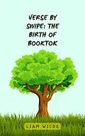 E-Book (epub) Verse by Swipe: The Birth of BookTok von Liam Wilde