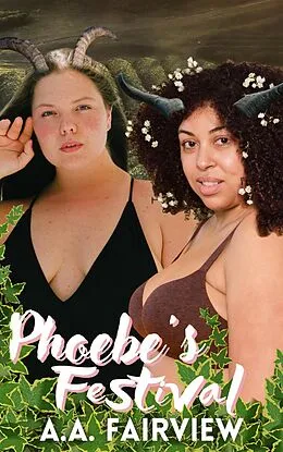 E-Book (epub) Phoebe's Festival (Phanese) von A. A. Fairview