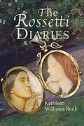 E-Book (epub) Rossetti Diaries von Kathleen Williams Renk