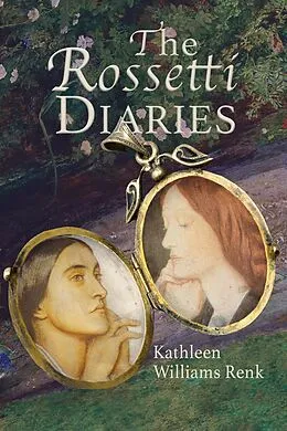 E-Book (epub) Rossetti Diaries von Kathleen Williams Renk