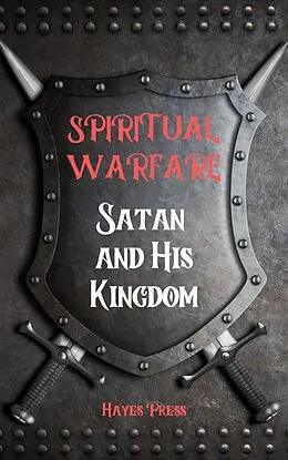 E-Book (epub) Spiritual Warfare: Satan and His Kingdom von Hayes Press