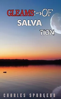 E-Book (epub) Gleams Of Salvation von Charles H. Spurgeon