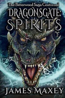 E-Book (epub) Dragonsgate: Spirits von James Maxey