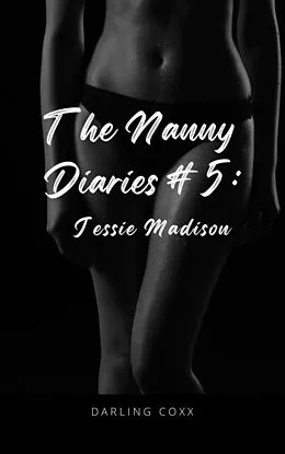 E-Book (epub) The Nanny Diaries #5: Jessie Madison von Darling Coxx