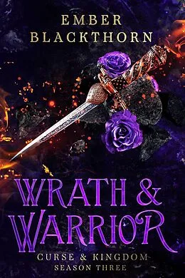 E-Book (epub) Wrath & Warrior (Curse & Kingdom, #3) von Ember Blackthorn