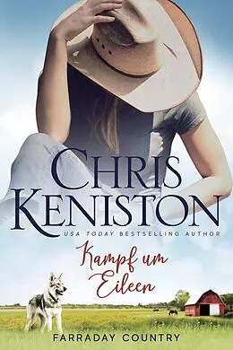 E-Book (epub) Kampf um Eileen (Farraday Country Texas, #11) von Chris Keniston