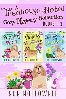 E-Book (epub) Treehouse Hotel Cozy Mystery Collection (Books 1 - 3) von Sue Hollowell