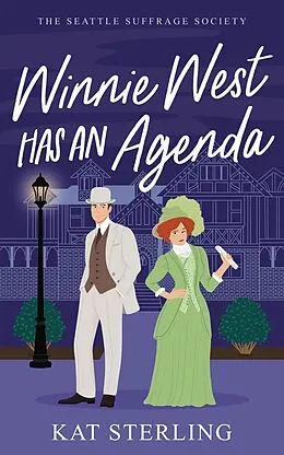 E-Book (epub) Winnie West Has an Agenda (The Seattle Suffrage Society, #1) von Kat Sterling