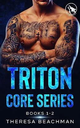 E-Book (epub) Triton Core Series Books 1-2 von Theresa Beachman