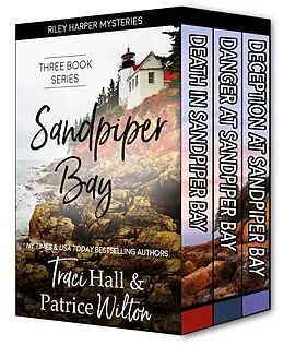 E-Book (epub) Sandpiper Bay--Three Book Series (A Riley Harper Mystery, #4) von Traci Hall, Patrice Wilton