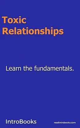 E-Book (epub) Toxic Relationships von Introbooks
