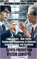 E-Book (epub) Lean Culture: How Toyota Builds Daily Habits of Improvement and Engagement (Toyota Production System Concepts, #6) von Mohammed Hamed Ahmed Soliman