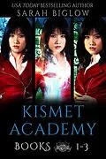 E-Book (epub) Kismet Academy The Complete Series von Sarah Biglow