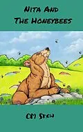 E-Book (epub) Nita And the Honeybees (The Woodland Adventures, #2) von Cm Snow