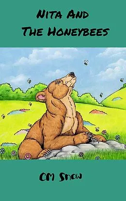 E-Book (epub) Nita And the Honeybees (The Woodland Adventures, #2) von Cm Snow