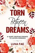 E-Book (epub) Torn Between Dreams von Luna Fae