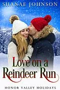 E-Book (epub) Love on a Reindeer Run (Honor Valley Holidays, #1) von Shanae Johnson
