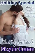 E-Book (epub) Cheating Husbands: Taking My Neighbor's Daughter on Thanksgiving (Holiday Special, #1) von Skylar Quinn
