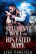 E-Book (epub) The Reluctant Wolf and His Fated Mate (White Mountain Shifters) von Lisa Carlisle