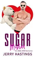 E-Book (epub) Sugar Mister - An ABDL MM Romance (Regressed, #2) von Jerry Hastings