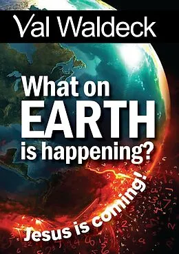 E-Book (epub) What On Earth Is Happening? von Val Waldeck
