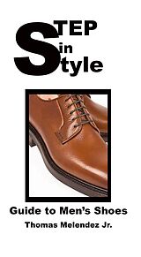 eBook (epub) Step in Style: Guide to Men's Shoes de Thomas Melendez