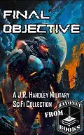 E-Book (epub) FInal Objective von J. R. Handley, Corey Truax, Cisca Small