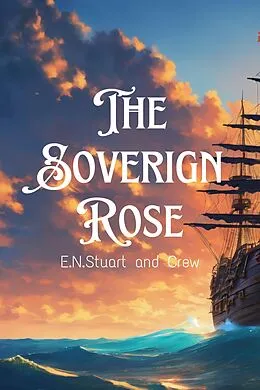E-Book (epub) The Sovereign Rose von E. N. Stuart