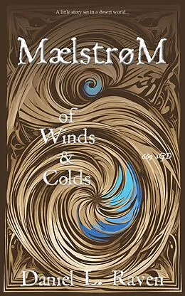 E-Book (epub) Maelstrom - of Winds and Colds von Daniel L. Raven