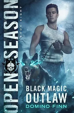 E-Book (epub) Open Season (Black Magic Outlaw, #8) von Domino Finn