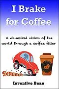E-Book (epub) I Brake for Coffee von Inventive Bean