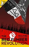 E-Book (epub) The Red Fuhrer: Revolution von Paul Hynes