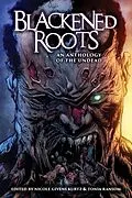 E-Book (epub) Blackened Roots: An Anthology of the Undead von L . Marie Wood, Errick Nunnally, Sumiko Saulson