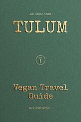 E-Book (epub) Tulum Vegan Travel Guide von Tam Apter