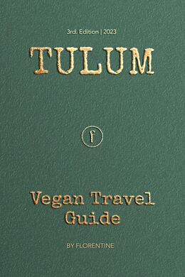 E-Book (epub) Tulum Vegan Travel Guide von Tam Apter