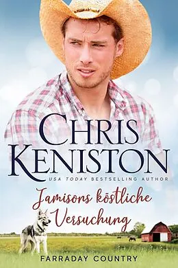 E-Book (epub) J amisons köstliche Versuchung (Farraday Country Texas, #10) von Chris Keniston
