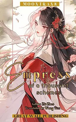 E-Book (epub) Empress of a Thousand Schemes von Zhi Zhen