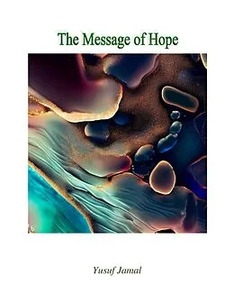 E-Book (epub) The Message of Hope von Yusuf Jamal